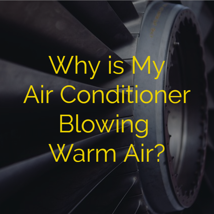 Air Conditioner Blowing Warm Air